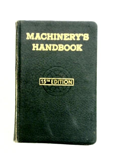 Machinery's Handbook von Erik Oberg and F. D. Jones