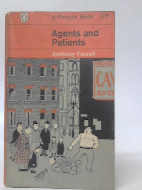 Agents And Patients By Anthony Powell