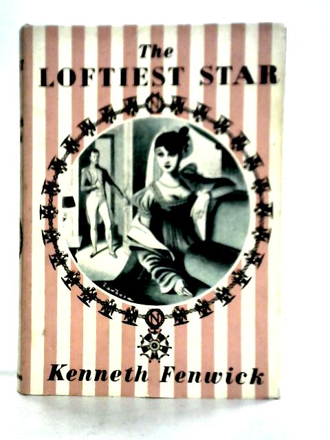 The Loftiest Star By Kenneth Fenwick