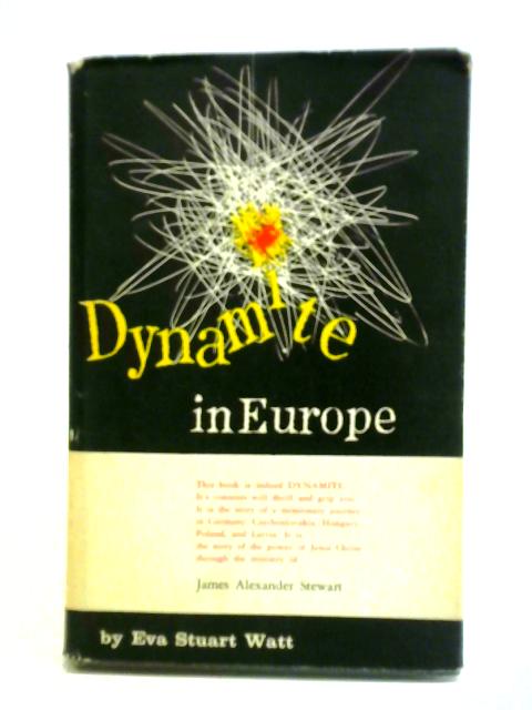 Dynamite in Europe By Eva Stuart-Watt