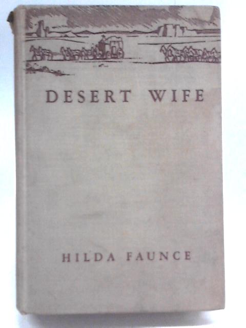 Desert Wife By Hilda Faunce