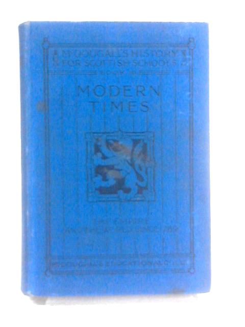 Modern Times: The Empire and the World Since 1789 von James B. Waddell