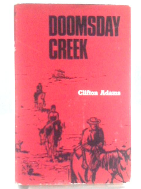 Doomsday Creek By Clifton Adams