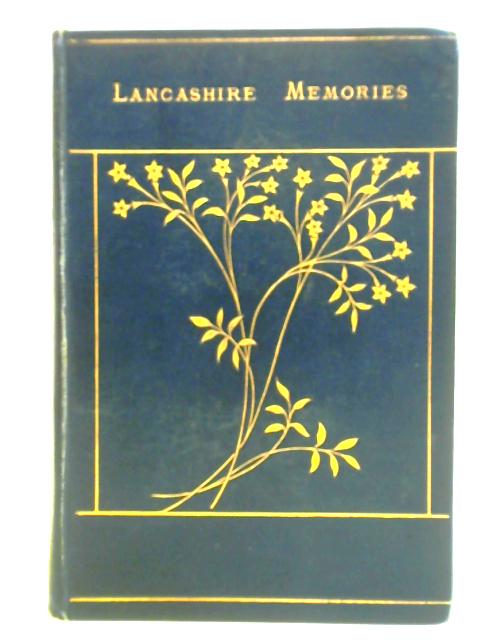 Lancashire Memories By Louisa Potter