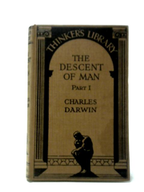 The Descent of Man Part I and the Concluding Chapter of Part III (Thinker's Library) von Charles Darwin