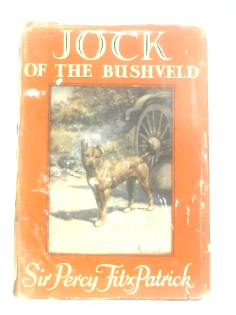 Jock Of The Bushveld By Sir Percy Fitzpatrick