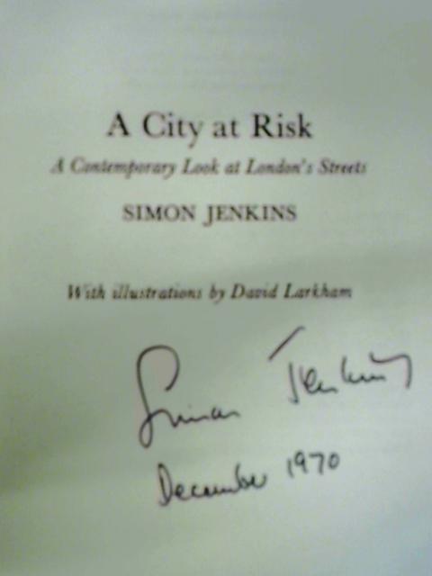 City at Risk: A Close Look at London's Streets By Simon Jenkins