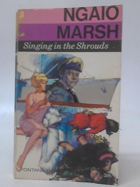 Singing In The Shrouds By Ngaio Marsh