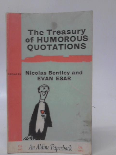 The Treasury of Humorous Quotations von Nicolas Bentley