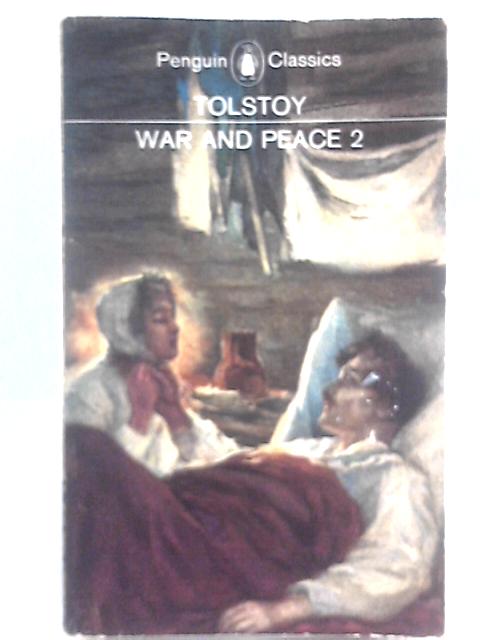 War and Peace - Volume 2 von L. N. Tolstoy ( Rosemary Edmonds - Translation )