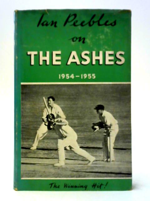 On the Ashes 1954-1955 von Ian Peebles