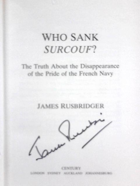 Who Sank Surcouf? By James Rusbridger