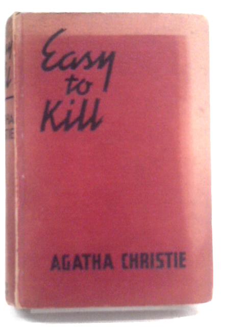 Easy to Kill By Agatha Christie