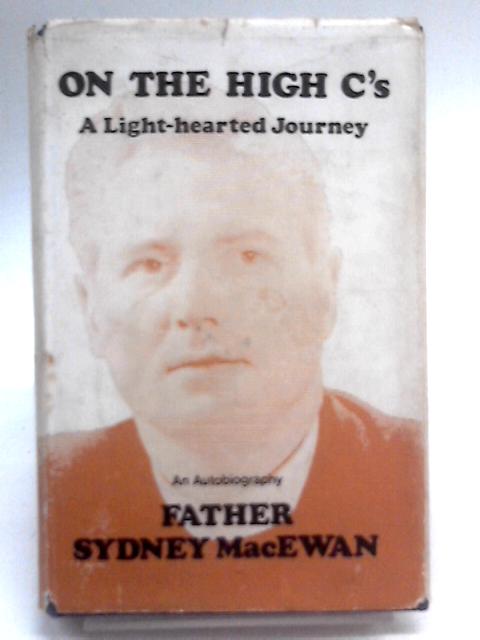 On the High C's: A Light-Hearted Journey von Sydney MacEwan