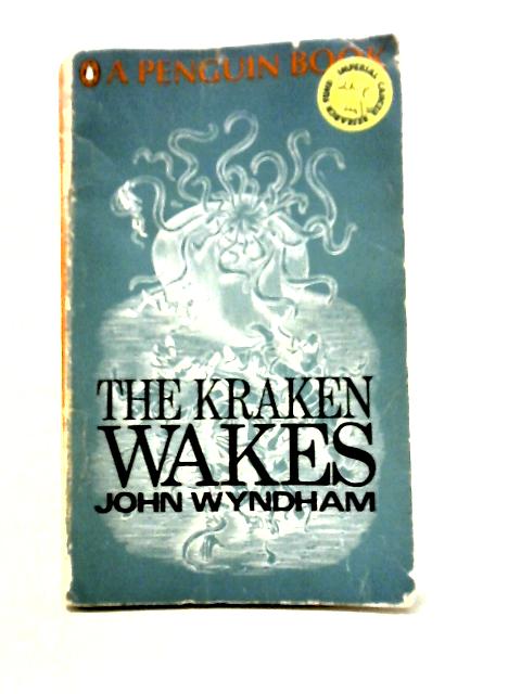 The Kraken Wakes By John Wyndham