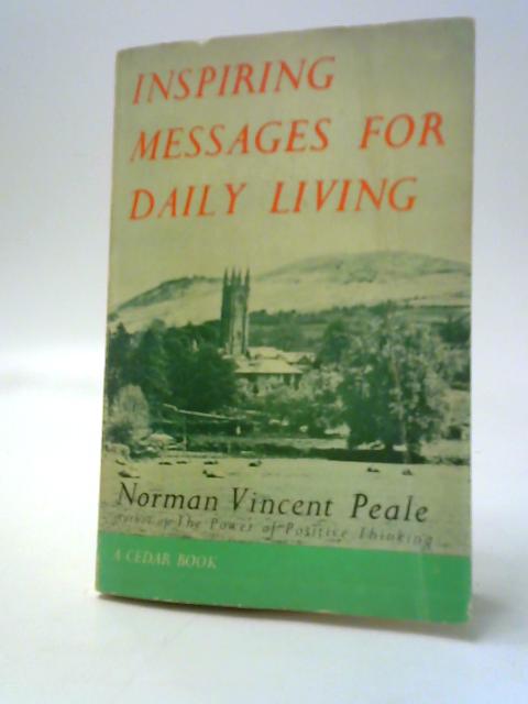 Inspiring Messages For Daily Living By Norman Vincent Peale