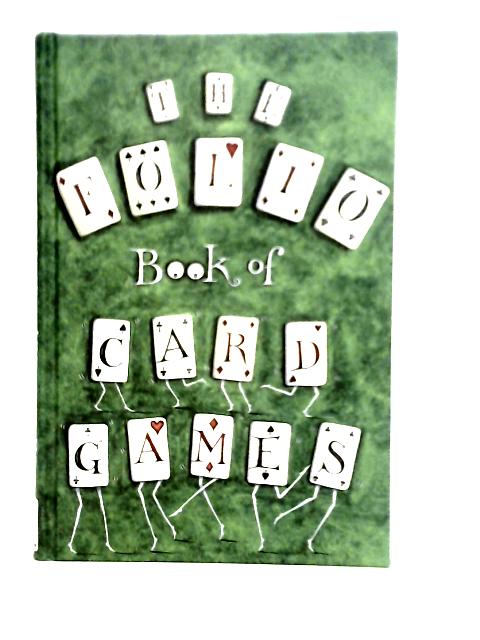 The Folio Book of Card Games By C. Mackie et al