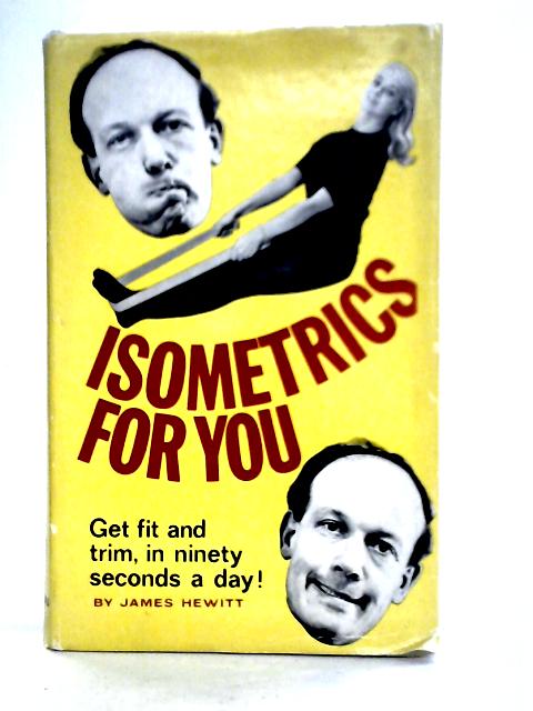 Isometrics For You By James Hewitt