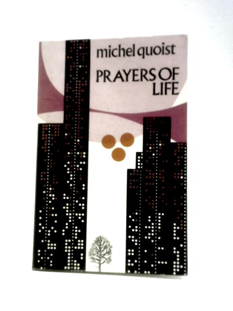 Prayers of Life By Michel Quoist