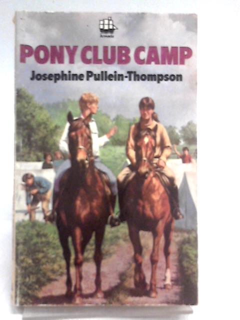 Pony Club Camp By Josephine Pullein-Thompson