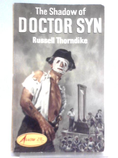 The Shadow of Doctor Syn von Russell Thorndike