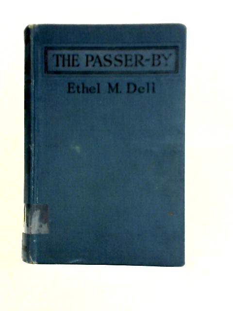 The Passer-By And Other Stories By Ethel M. Dell