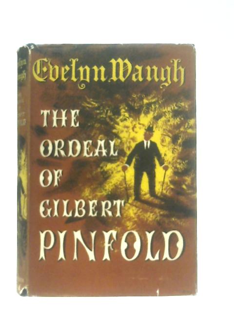 The Ordeal of Gilbert Pinfold von Evelyn Waugh