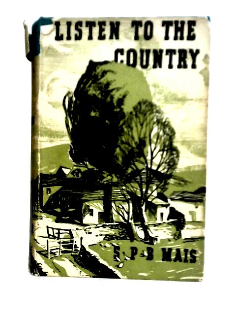 Listen to the Country von S. P. B. Mais