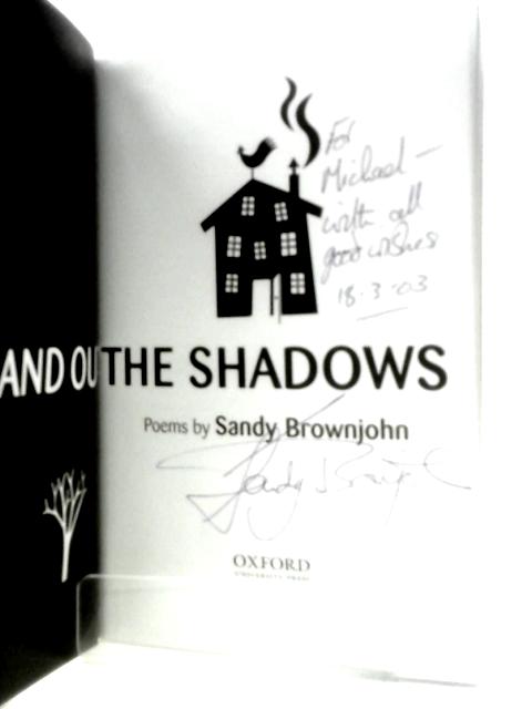 In and Out the Shadows By Sandy Brownjohn