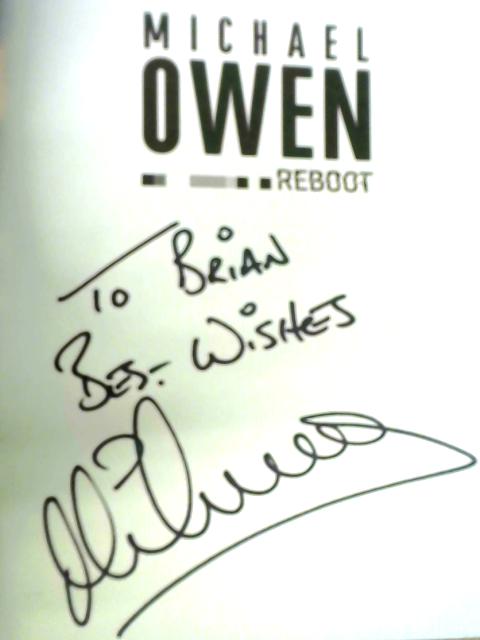Reboot: My Life, My Time By Michael Owen