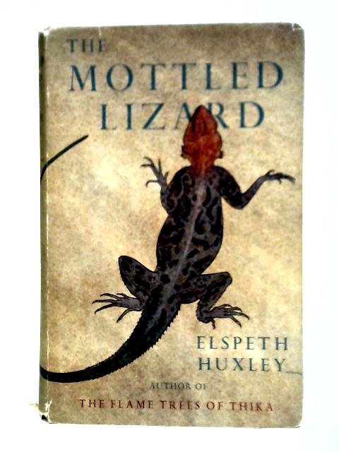 The Mottled Lizard von Elspeth Huxley