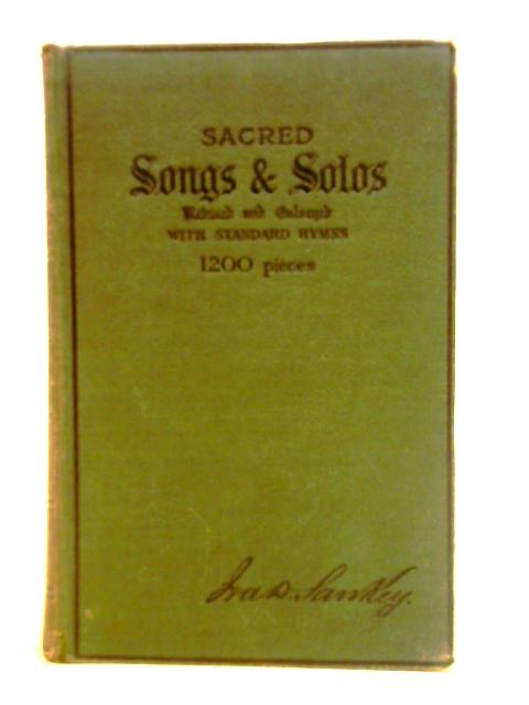 Sacred Songs And Solos: Twelve Hundred Pieces par I. D. Sankey