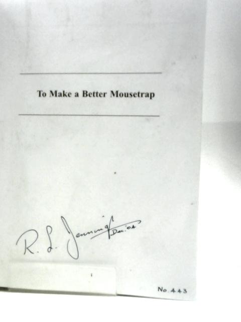 To Make a Better Mousetrap: A Biography of the Remarkable Rex McCandless von Robert Leslie Jennings