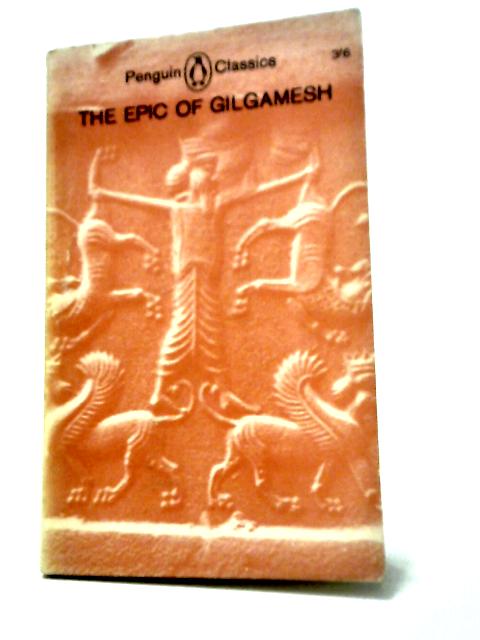 The Epic of Gilgamesh By N. K. Sanders