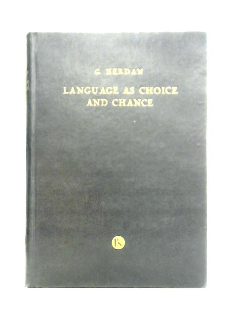 Language as Choice and Chance von Gustav Herdan