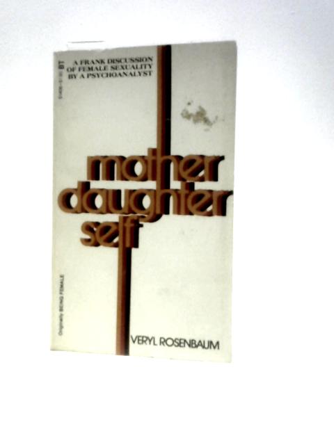 Mother, Daughter, Self von Veryl Rosenbaum