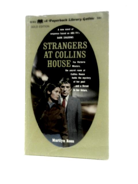 Strangers at Collins House von Marilyn Ross