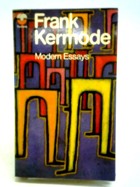 Modern Essays By Frank Kermode