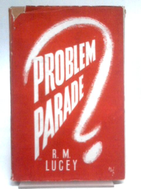 Problem Parade By R.M Lucey