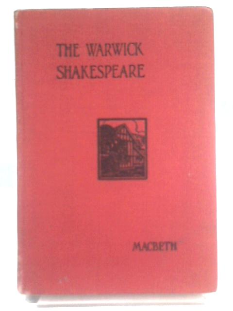 The Tragedy of Macbeth (The Warwick Shakespeare) von William Shakespeare. Sir Edmund K. Chambers (ed)