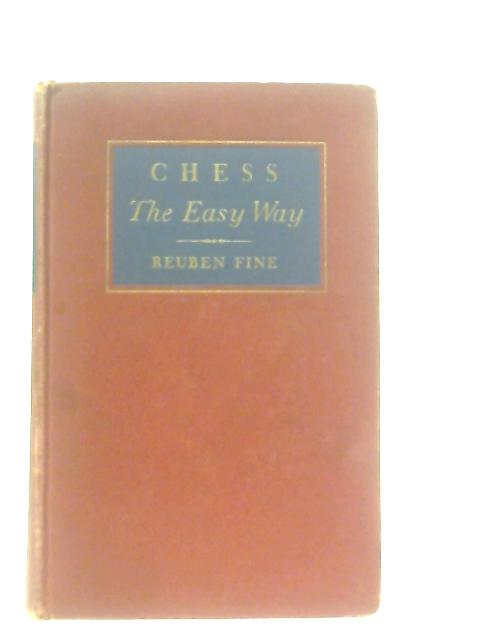 Chess the Easy Way von Reuben Fine