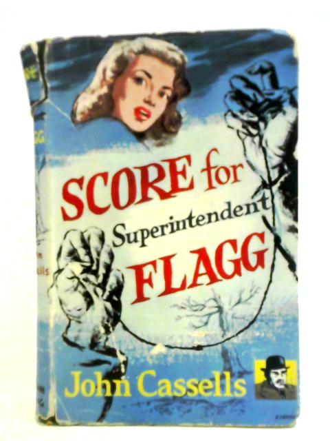 Score for Superintendent Flagg By John Cassells