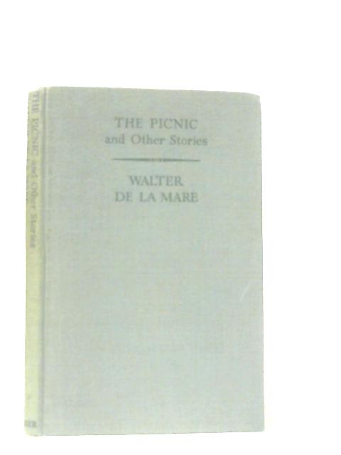 The Picnic and Other Stories von Walter De la Mare