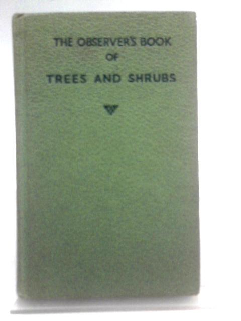 The Observer's Book Of Trees And Shrubs von W. J. Stokoe