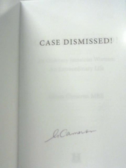 Case Dismissed! By Gloria Cameron