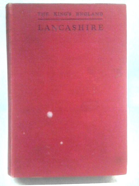 Lancashire: Cradle of our Prosperity (The King's England) von Arthur Mee