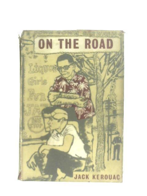 On The Road [Second UK Impression] By Jack Kerouac