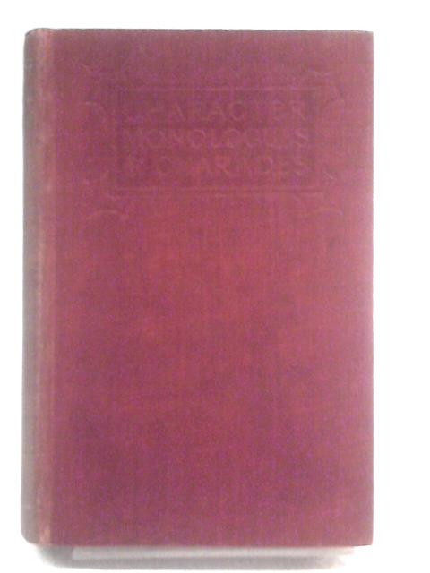 Character Monologues & Charades & How To Act Them. (Foulsham's Home Library) von Unstated