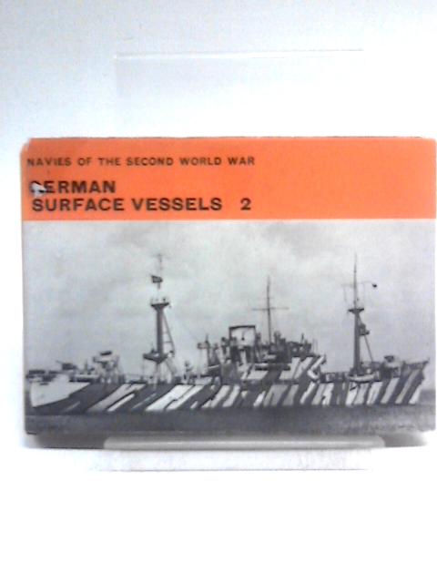 Navies of the Second World War. German Surface Vessels 2 By H. T. Lenton