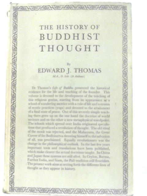 The History of Buddhist Thought By Edward J. Thomas